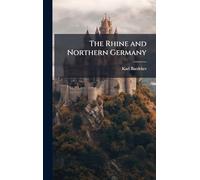 The Rhine and Northern Germany