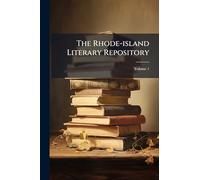 The Rhode-island Literary Repository