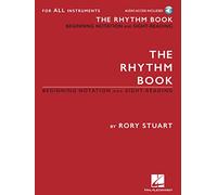 The Rhythm Book: Beginning Notation and Sight-Reading for All Instruments; Includes Downloadable Audio