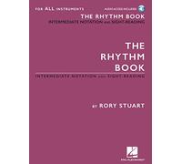 The Rhythm Book: Intermediate Notation and Sight-reading for All Instruments; Includes Downloadable Audio