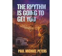 The Rhythm is Going to Get You