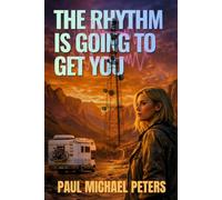 The Rhythm is Going to Get You