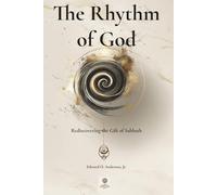 The Rhythm of God: Rediscovering the Gift of Sabbath