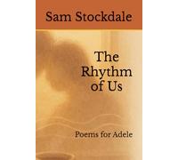 The Rhythm of Us: Poems for Adele
