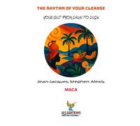 THE RHYTHM OF YOUR CLEANSE: YOUR GUT FROM DAWN TO DUSK