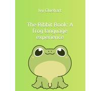 The Ribbit Book: A frog language experience
