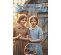 The Ribbon Roost: A Story of Courage, Friendship, and God’s Grace