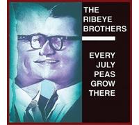 The Ribeye Brothers Every July Peas Grow There (CD) Album