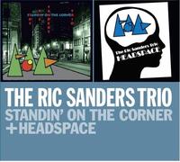 The Ric Sanders Trio Standin' On the Corner + Headspace (CD) Album