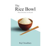 The Rice Bowl: What if the detour was the path