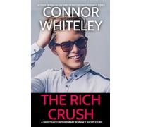 The Rich Crush: A Gay Sweet Contemporary Romance Short Story