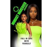 THE RICH GIRL MINDSET MAKEOVER JOURNAL: FALL IN LOVE WITH YOURSELF AGAIN