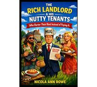 THE RICH LANDLORD & HIS NUTTY TENANTS: Who Barter Their Rent Instead of Paying It