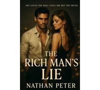 The Rich Man’s Lie