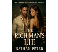 The Rich Man's Lie