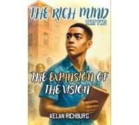 The Rich Mind, Part Two: The Expansion of the Vision