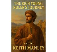 The Rich Young Ruler's Journey