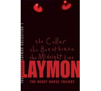 The Richard Laymon Collection Volume 1: The Cellar, The Beast House & The Midnig