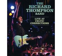 The Richard Thompson Band: Live at Celtic Connections