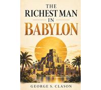 The Richest Man in Babylon