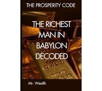 The Richest Man in Babylon Decoded