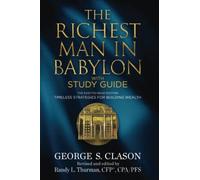The Richest Man in Babylon with Study Guide: The Easy-to-Read Edition: Timeless Strategies for Building Wealth