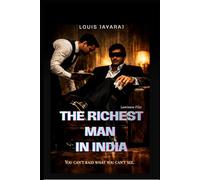 THE RICHEST MAN IN INDIA