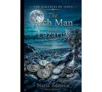 The Richman and Lazarus: A Story of Wealth, Compassion, and Consequence