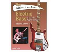 Paul D. Boyer The Rickenbacker Electric Bass (Tascabile)