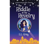 The Riddle at the Revelry: A Cozy Mystery: A Havenwood Cozy Mystery: 4