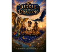 THE RIDDLE OF THE DRAGONS: A Book from Harry and The Dragons Series