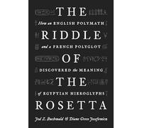 Jed Z. Buchwald Diane Greco Josefowicz The Riddle of the Rosetta (Tascabile)