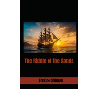 The Riddle of the Sands: 1903 Spy Fiction Classic