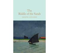 The Riddle of the Sands (Macmillan Collector's Library) by Erskine Childers