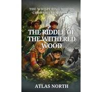 The Riddle of the Withered Wood