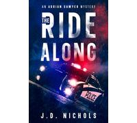 The Ride Along: An Adrian Sawyer Mystery