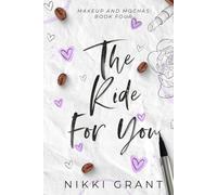 The Ride for You: A Marriage of Convenience, Small Town Romance