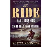 The Ride: Paul Revere and the Night That Saved America
