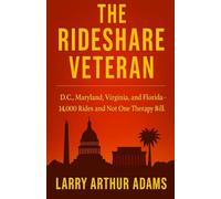 THE RIDESHARE VETERAN: 14,000 Rides Through Washington D.C., Maryland, Virginia & Florida… Not One Therapy Bill