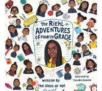 The Riehl Adventures of Fourth Grade