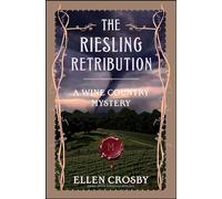 Ellen Crosby The Riesling Retribution (Tascabile)