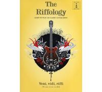 The Riffology - Learn to Play 140 Classic Guitar Riffs [Lingua inglese]