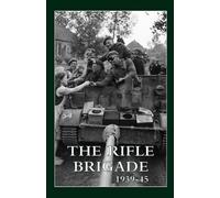 The Rifle Brigade 1939-45 (Tascabile)