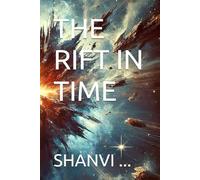 THE RIFT IN TIME