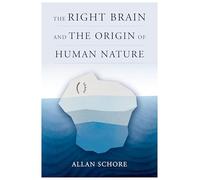 The Right Brain and the Origin of Human Nature: 0