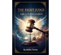 The Right Judge: Light in the Midst of Judgment