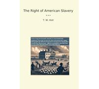 The Right of American Slavery