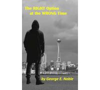 The RIGHT Option at the WRONG Time