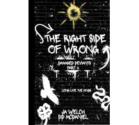 The Right Side Of Wrong: Part Two
