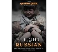 The right to be Russian: When Being Russian Becomes a Fault: The Faces of Donbass and Luhansk